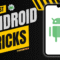 hidden android tricks